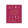 Le Vin - Leçons de dégustation